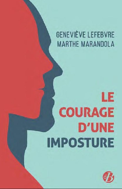 le courage dune imposture Lefebvre Marandola
